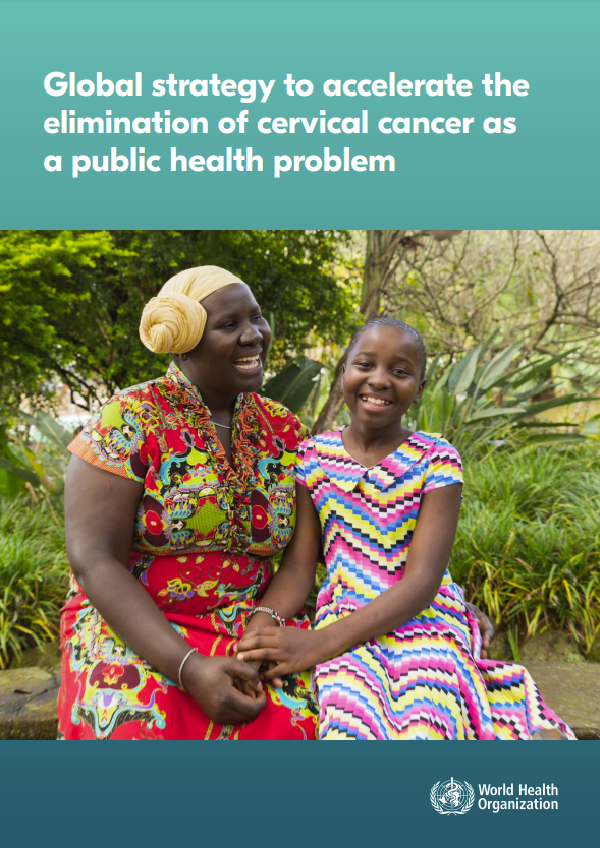Global strategy to accelerate the elimination of cervical cancer as a public health problem