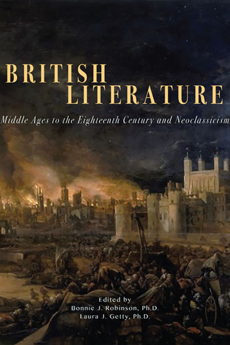British Literature I Anthology: From the Middle Ages to Neoclassicism and the Eighteenth Century