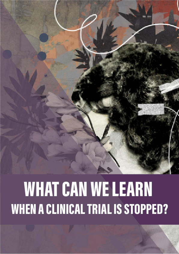 What can we learn when a clinical trial is stopped?