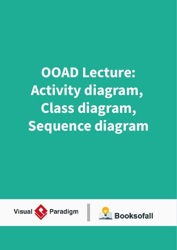 OOAD Lecture: Activity diagram, Class diagram, Sequence diagram