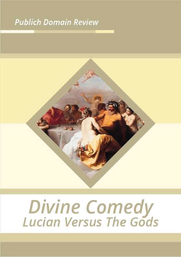 Divine Comedy: Lucian Versus The Gods