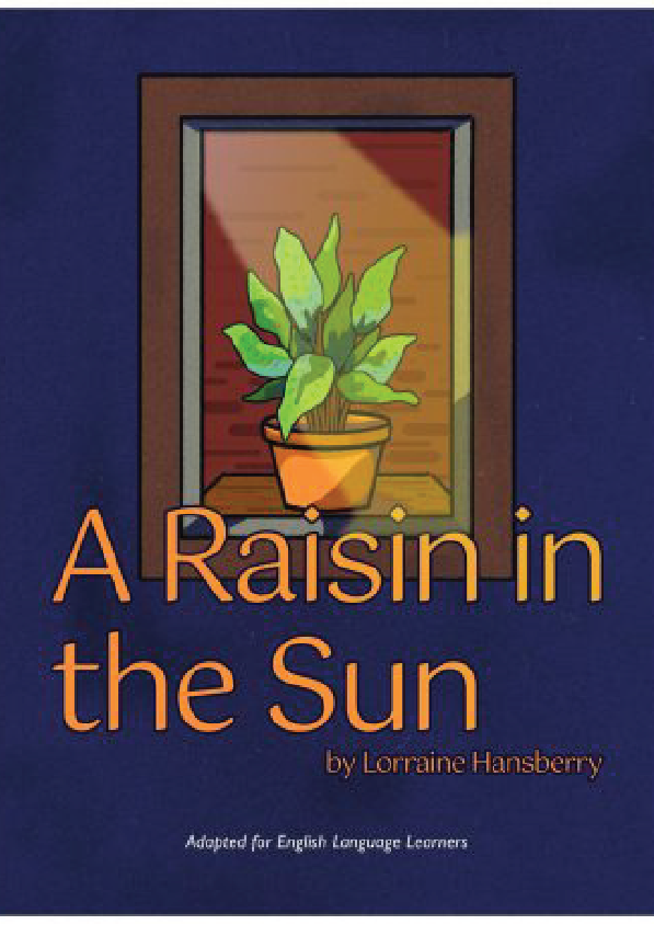 A Raisin in the Sun by Lorraine Hansberry