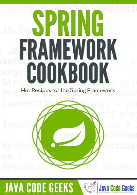 Spring Framework Cookbook: Hot Recipes for Spring Framework