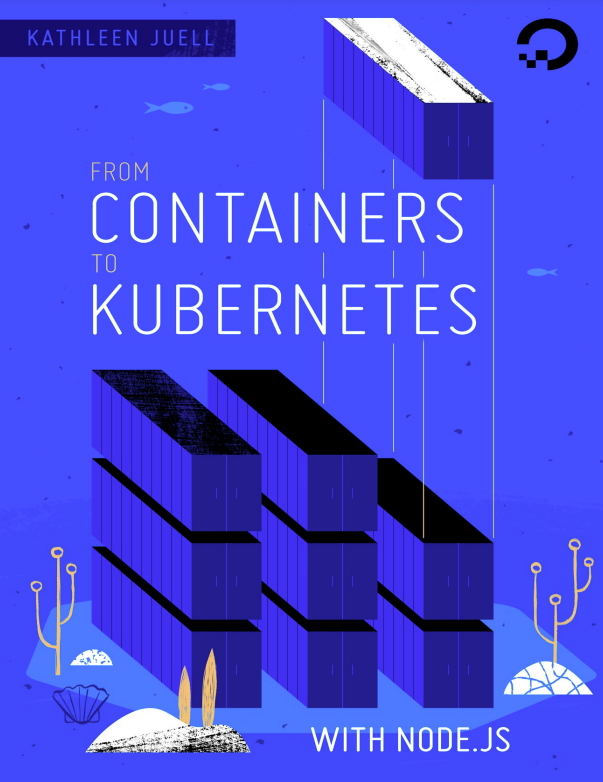 From Containers to Kubernetes with Node.js