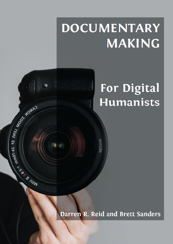 Documentary Making for Digital Humanists