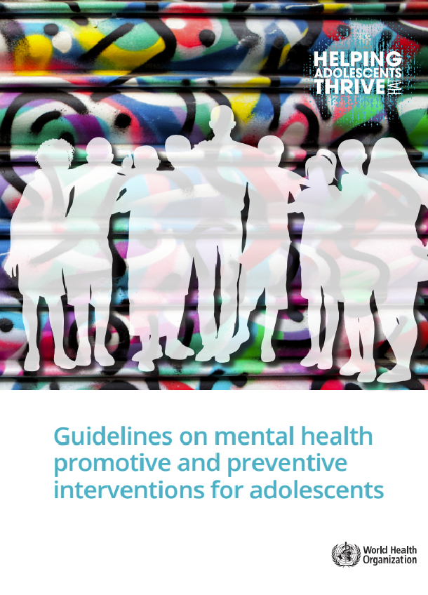 Guidelines on mental health promotive and preventive interventions for adolescents