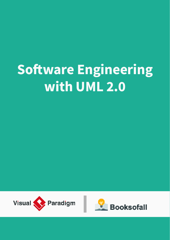 Software Engineering with UML 2.0