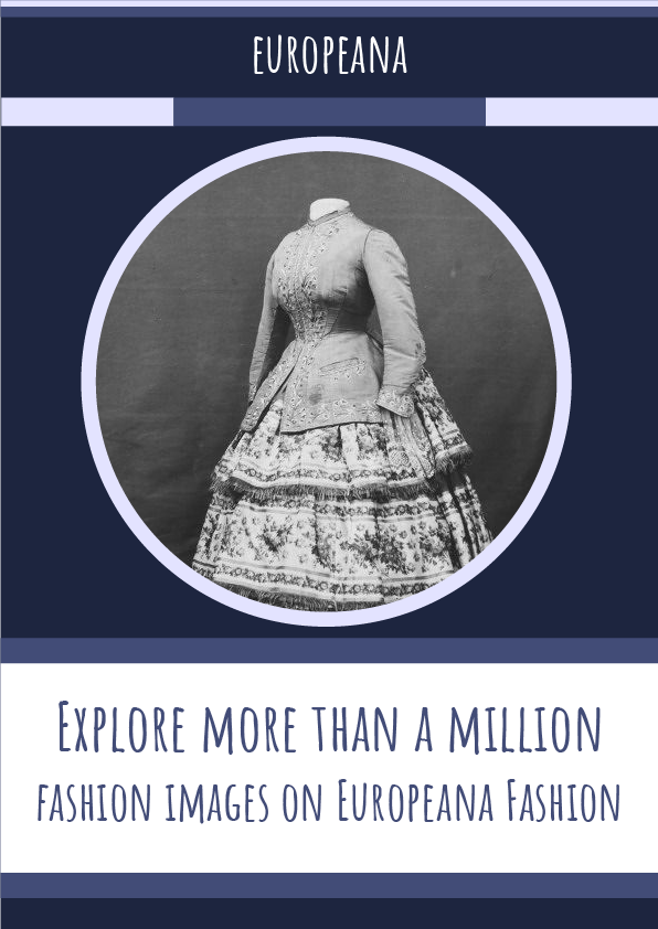 Explore more than a million fashion images on Europeana Fashion