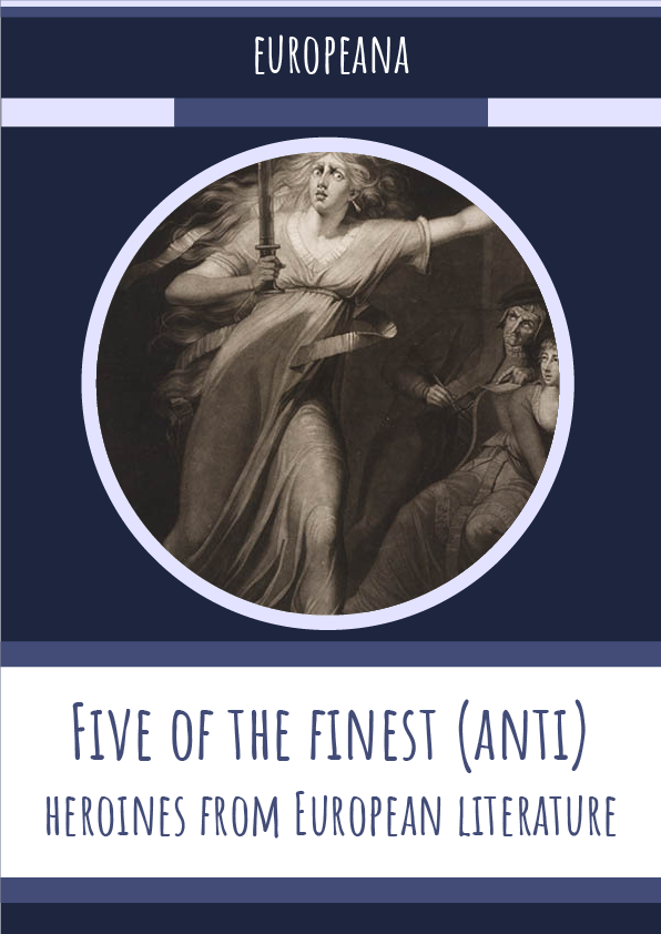 Five of the finest (anti-)heroines from European literature