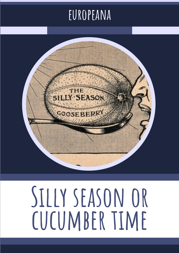 Silly season or cucumber time