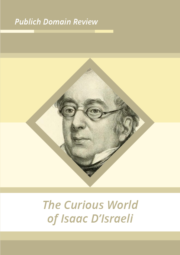 The Curious World of Isaac D’Israeli