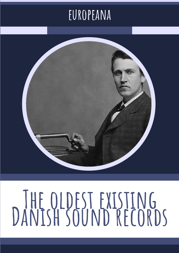 The oldest existing Danish sound records