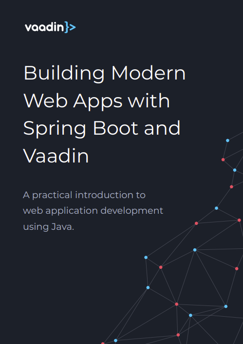 Building modern Web Apps with Spring Boot and Vaadin