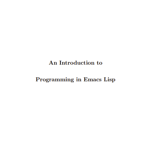 An Introduction to Programming in Emacs Lisp