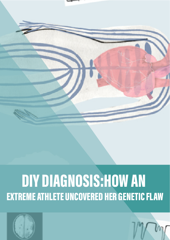 DIY diagnosis: how an extreme athlete uncovered her genetic flaw