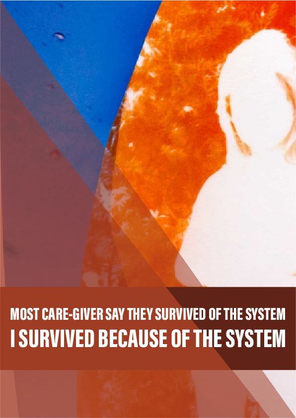 Most care leavers say they survived the system… I survived because of the system