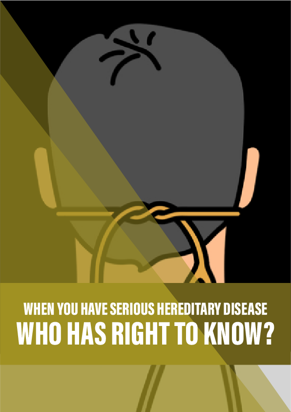 When you have a serious hereditary disease, who has a right to know?