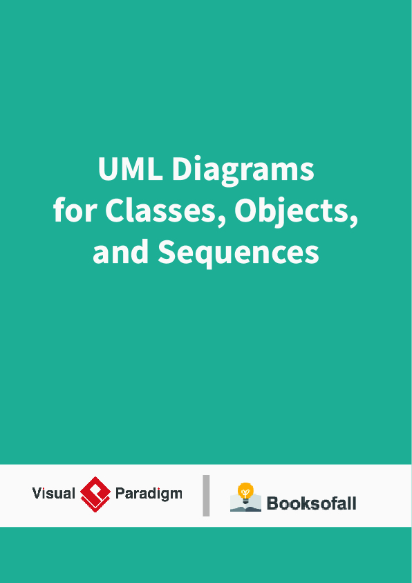UML Diagrams for Classes, Objects, and Sequences