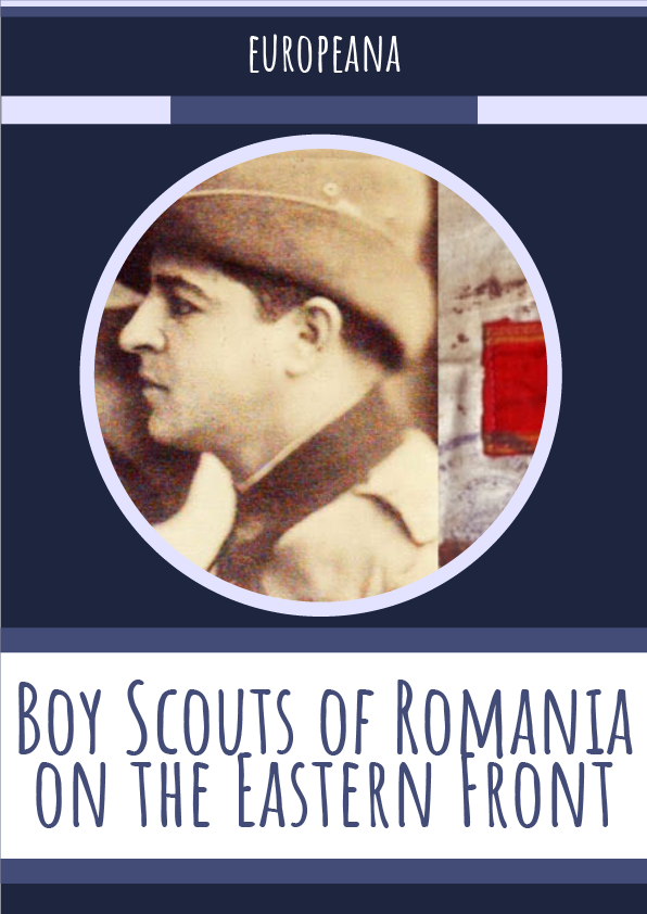 Boy Scouts of Romania on the Eastern Front