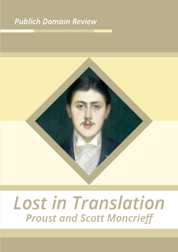 Lost in Translation Proust and Scott Moncrieff