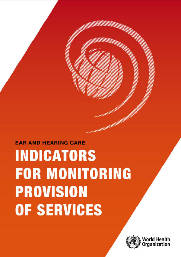 Ear and hearing care: indicators for monitoring provision of services