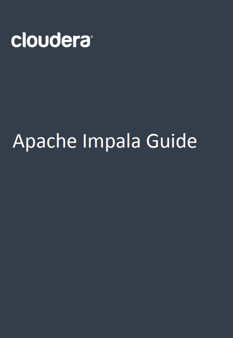 Apache Impala Guide