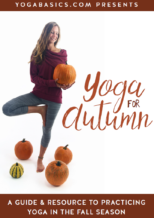 A Guide & Resource To Practicing Yoga In The Fall Season