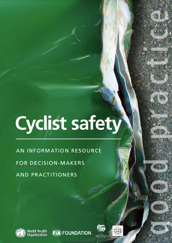 Cyclist safety: an information resource for decision-makers and practitioners