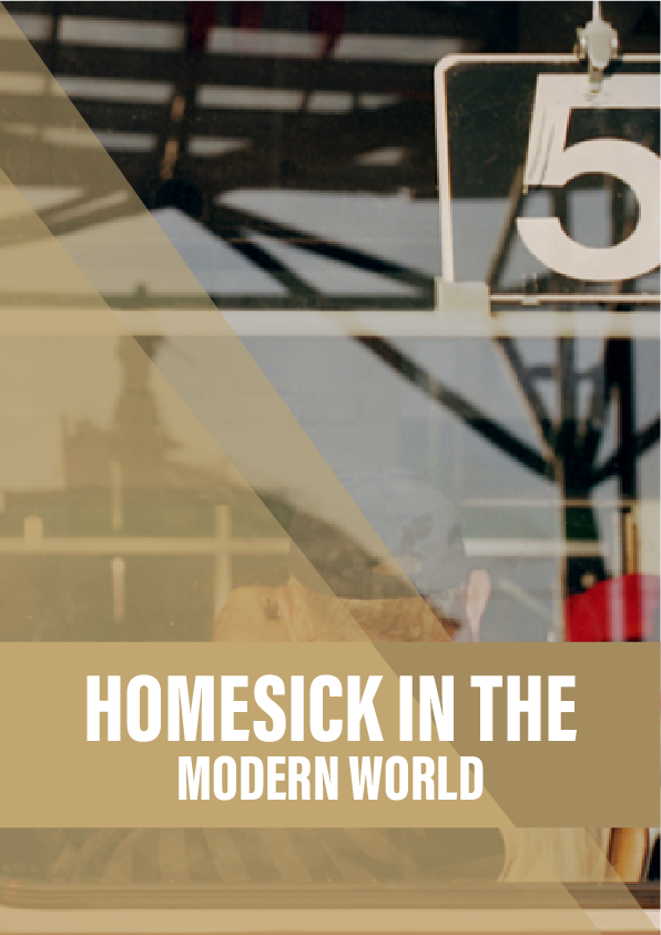 Homesick in the modern world