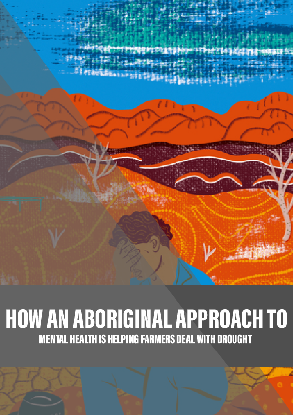 How an Aboriginal approach to mental health is helping farmers deal with drought