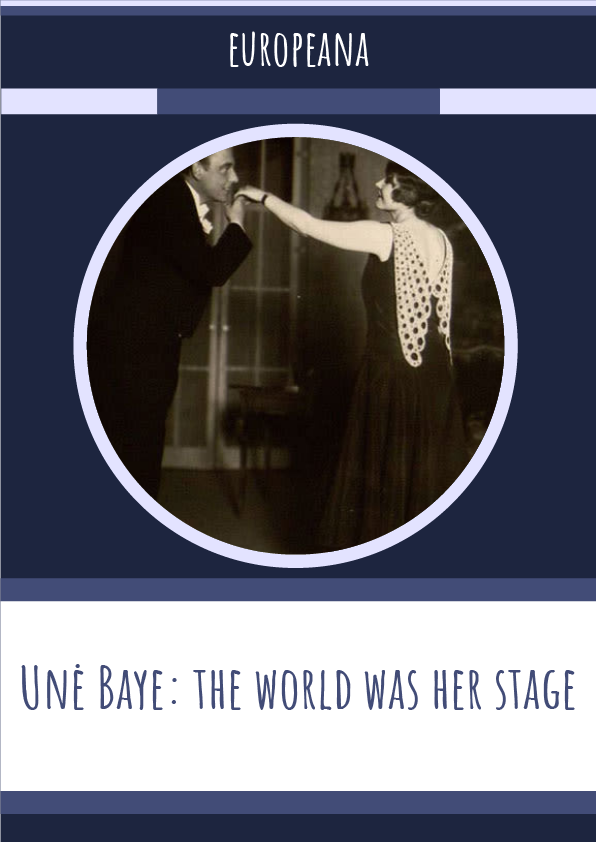 Unė Baye: the world was her stage