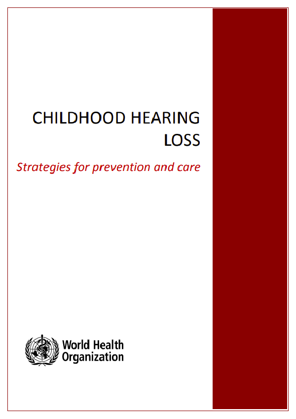 Childhood hearing loss: strategies for prevention and care