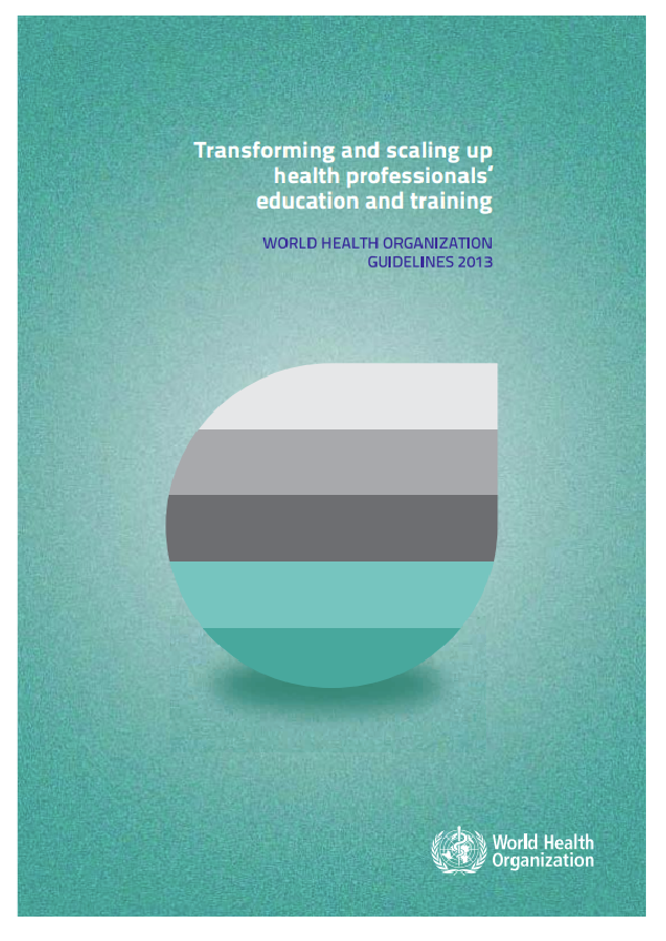 Transforming and scaling up health professionals’ education and training