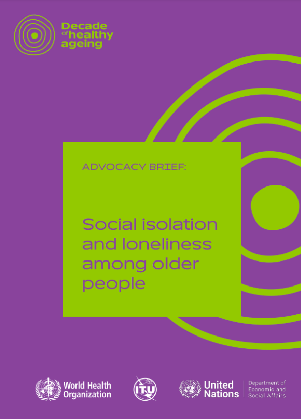 Social isolation and loneliness among older people: advocacy brief