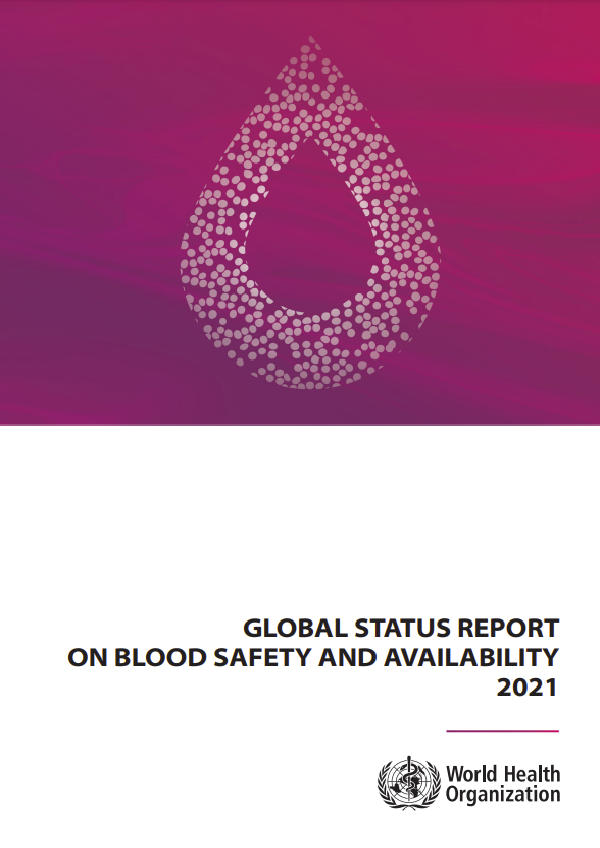 Global status report on blood safety and availability 2021