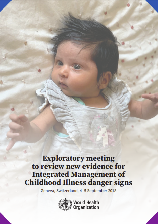 Exploratory meeting to review new evidence for Integrated Management of Childhood Illness (‎IMCI)‎ danger signs