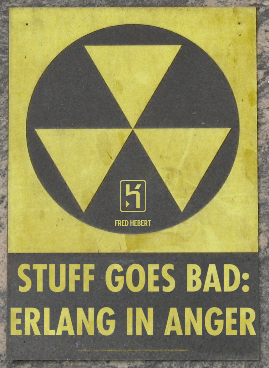 Stuff Goes Bad: Erlang in Anger