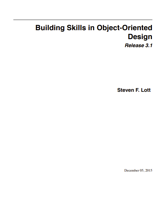 Building Skills in Object-Oriented Design, Release 3.1