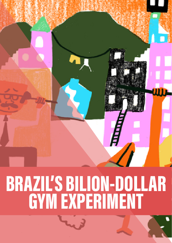 Brazil’s billion-dollar gym experiment