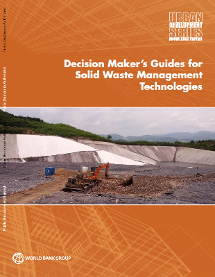 Decision Maker’s Guides for Solid Waste Management Technologies