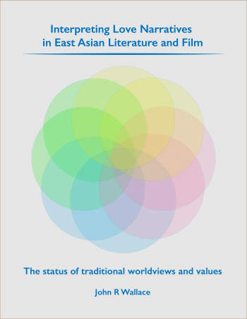 Interpreting Love Narratives in East Asian Literature and Film