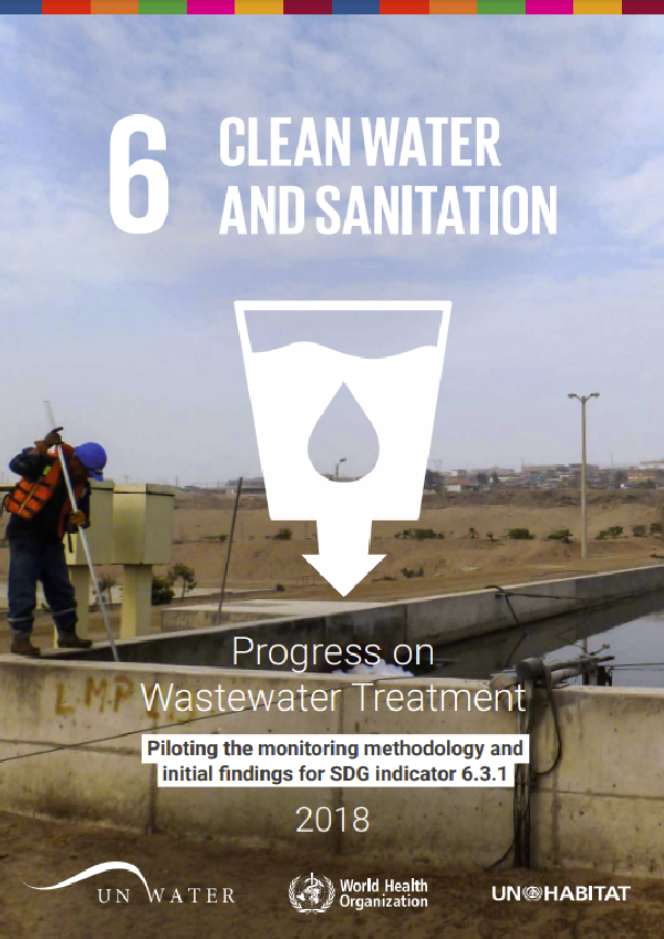 Progress on wastewater treatment: Piloting the monitoring methodology and initial findings for SDG indicator 6.3.1