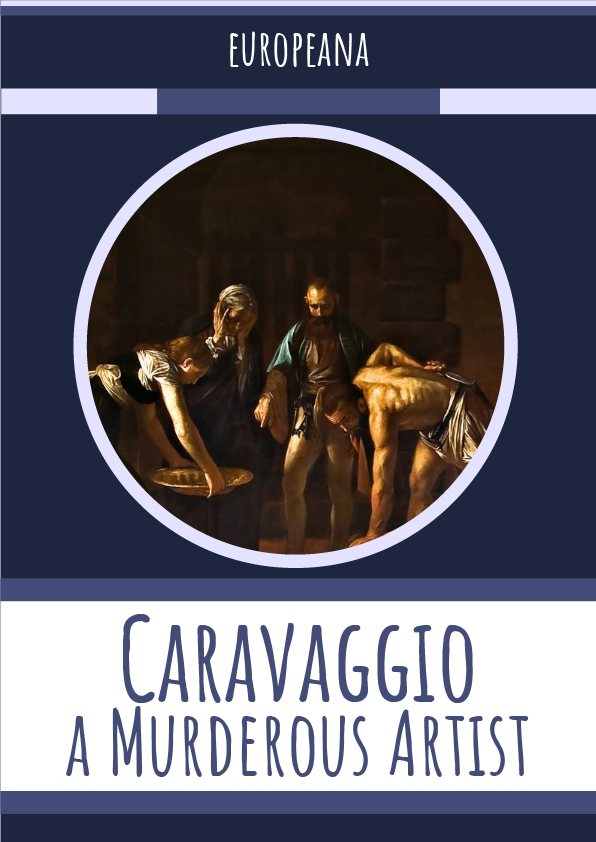 Caravaggio: a Murderous Artist
