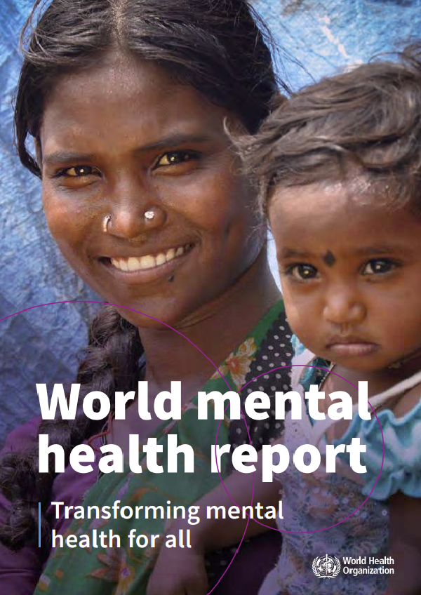 World mental health report: Transforming mental health for all