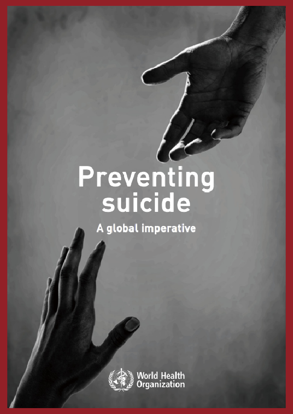 Preventing suicide: A global imperative