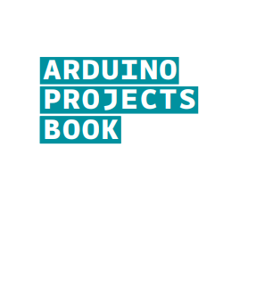 ARDUINO PROJECTS BOOK