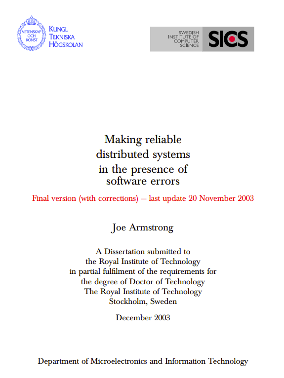 Making reliable distributed systems in the presence of software errors
