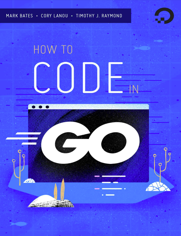 How To Code in Go
