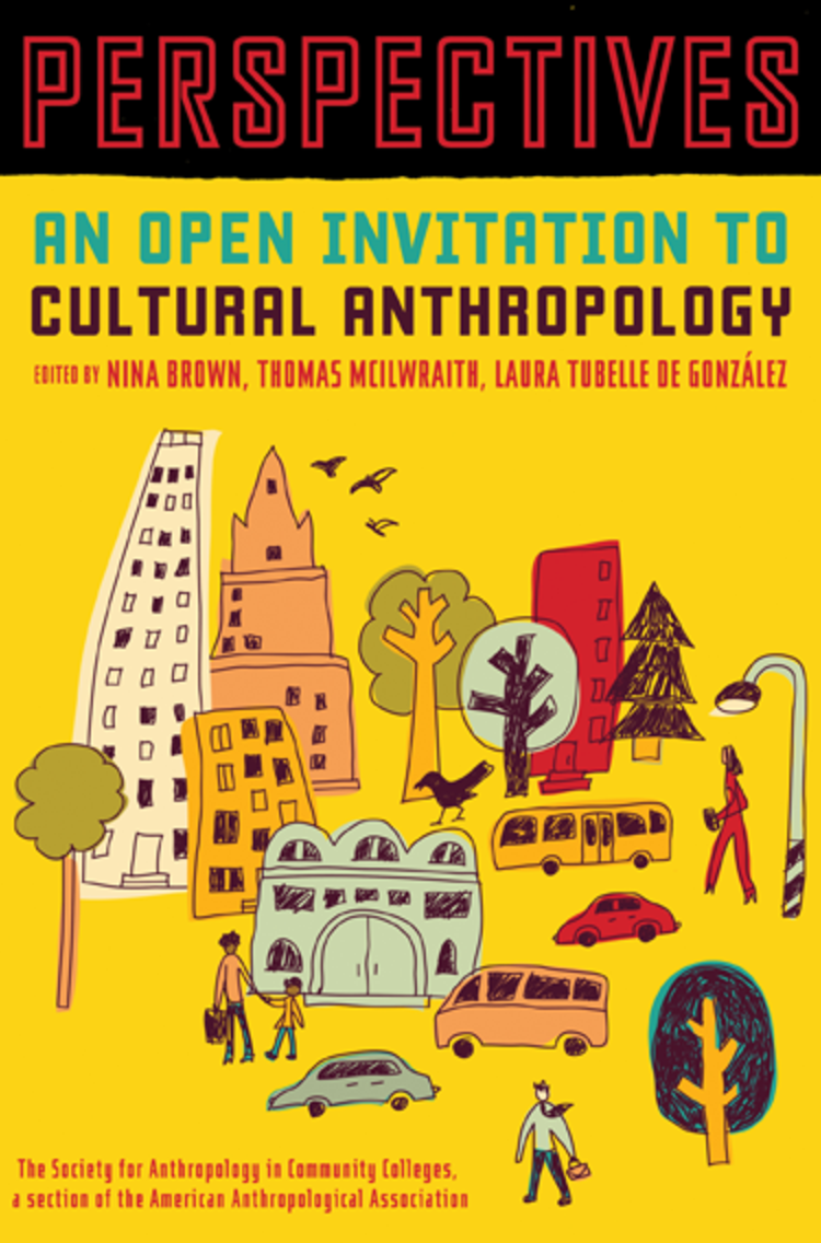 Perspectives: An Open Invitation to Cultural Anthropology