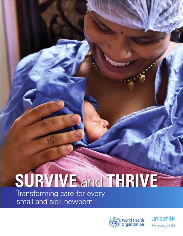 Survive and thrive: transforming care for every small and sick newborn